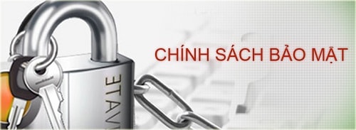 Chính sách bảo mật thông tin khách hàng